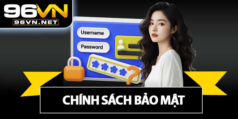 Chính Sách Bảo Mật